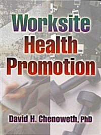 Worksite Health Promotion (Hardcover)
