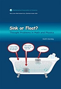 Sink or Float: Thought Problems in Math and Physics (Hardcover)