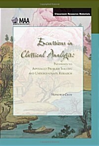 Excursions in Classical Analysis: Pathways to Advanced Problem Solving and Undergraduate Research (Hardcover)