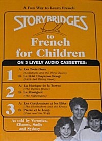 Storybridges to French for Children/3 Cassettes (Sfr125) (Audio)