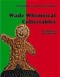 Wade Whimsical Collectables (Paperback)