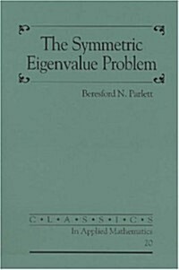 The Symmetric Eigenvalue Problem (Paperback)