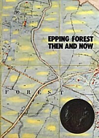 Epping Forest Then and Now (Hardcover)