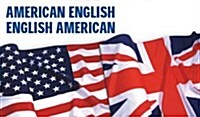 American-English, English-American : A Two-way Glossary of Words in Daily Use on Both Sides of the Atlantic (Paperback, 3 Revised edition)