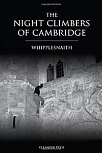 The Night Climbers of Cambridge (Hardcover)
