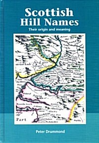 Scottish Hill Names : Their Origin and Meaning (Hardcover, 2 New edition)