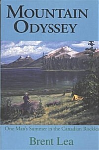 Mountain Odyssey: One Mans Summer in the Canadian Rockies (Paperback, UK)