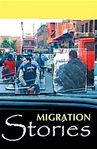 Migration Stories (Paperback)