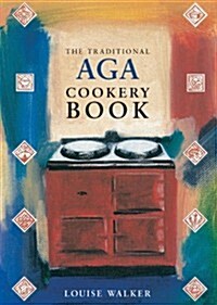 The Traditional Aga Cookery Book (Paperback)