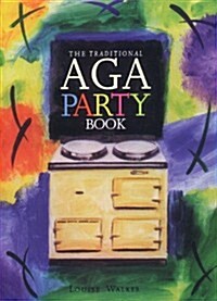 The Traditional Aga Party Book (Paperback)