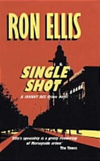 Single Shot : A Johnny Ace Crime Novel (Paperback)