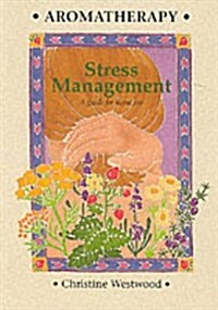 Aromatherapy Stress Management (Paperback)