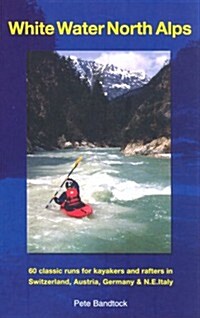 White Water North Alps (Paperback, 2 ed)