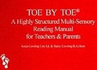 Toe by Toe : A Highly Structured Multi-sensory Reading Manual for Teachers and Parents (Paperback)