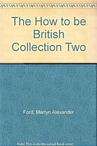 The How to be British Collection Two (Spiral Bound, Revised ed)