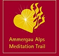 Ammergau Alps Meditation Trail (Paperback)