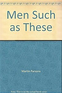 Men Such as These (Paperback)