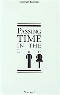 Passing Time in the Loo: V. 2 (Paperback)