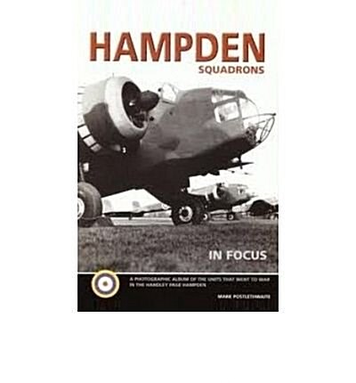 Hampden Squadrons in Focus (Paperback)