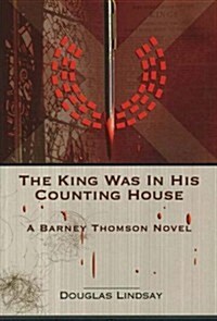 King Was in His Counting House : A Barney Thomson Novel (Paperback)