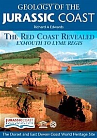 Geology of the Jurassic Coast : The Red Coast Revealed Exmouth to Lyme Regis (Paperback)