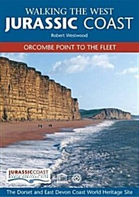 Walking the West Jurassic Coast : Orcombe Point to the Fleet (Paperback)