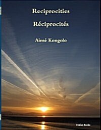 Reciprocities/reciprocites (Paperback)