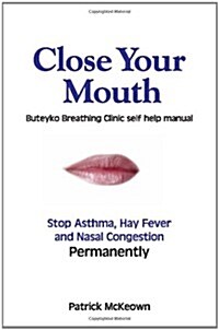 Close Your Mouth (Paperback)