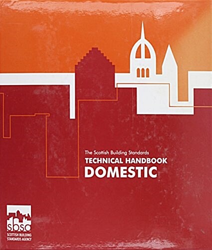 Scottish Building Standards Technical Handbook (Paperback)