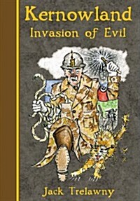 Kernowland 3 Invasion of Evil (Hardcover)