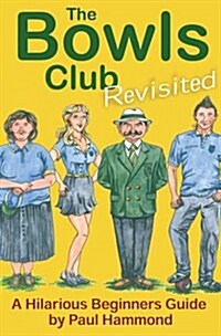 The Bowls Club (revisited) (Paperback)