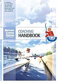 British Canoe Union Coaching Handbook (Paperback)