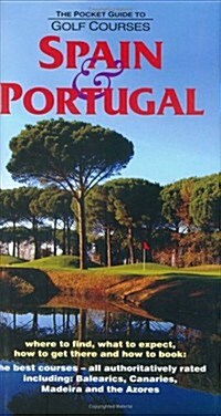 The Pocket Guide to Golf Courses : Spain and Portugal (Hardcover)