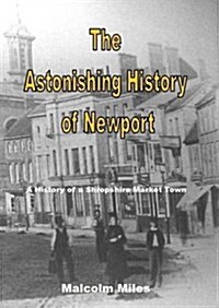 Astonishing History of Newport (Hardcover)