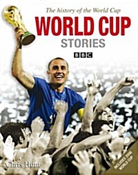 World Cup Stories from 1930 to 2006 (Hardcover)