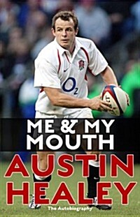 Me And My Mouth : The Austin Healy Story (Paperback)