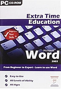 Extra Time Education Guide to Microsoft Word (CD-ROM)