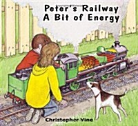 Peters Railway a Bit of Energy (Paperback)