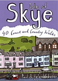 Isle of Skye : 40 Coast and Country Walks (Paperback)