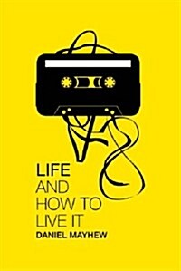 Life and How to Live it (Paperback)