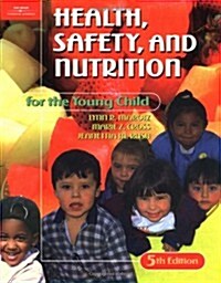 Health, Safety, and Nutrition for the Young Child (Paperback)