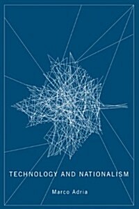 Technology and Nationalism (Paperback)