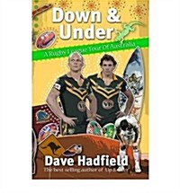 Down and Under : A Rugby League Walkabout in Australia (Paperback)