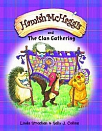 Hamish McHaggis and the Clan Gathering (Paperback)