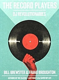 The Record Players : DJ Revolutionaries (Paperback)