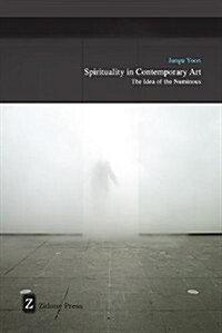 Spirituality in Contemporary Art : The Idea of the Numinous (Paperback)