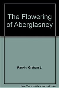 Flowering of Aberglasney (Hardcover)