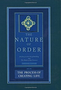 The Process of Creating Life: An Essay on the Art of Building and the Nature of the Universe (Hardcover)