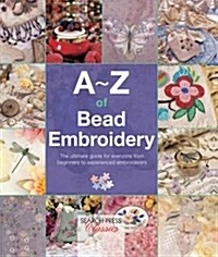 A-Z of Bead Embroidery (Paperback)