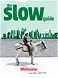 Slow Guide Melbourne (Paperback)